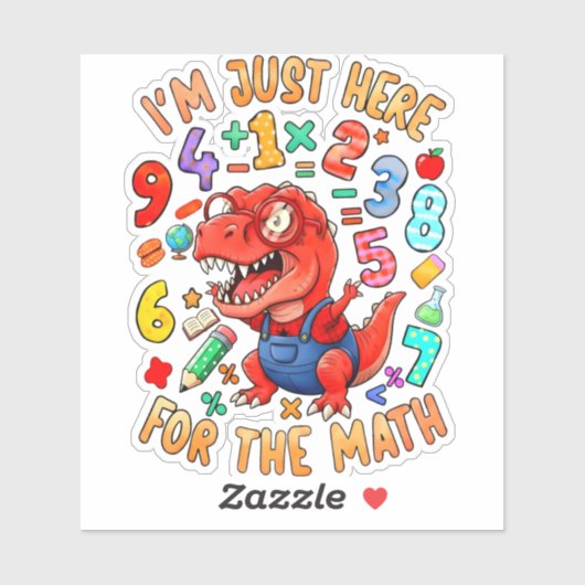 I’m Just Here for the Math Funny Maths Sticker UK (Vel)