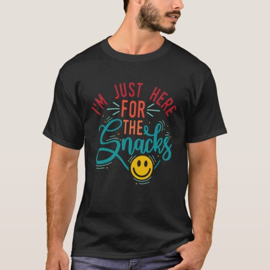 I m Just Here for the Snacks   Snack T-shirt (Voorkant)