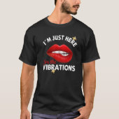 I´m just here for the Vibrations - Deaf Awareness  T-shirt (Voorkant)
