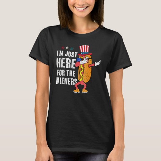 I m Just Here For The Wieners 4Th Of July Dabbing  T-shirt (Voorkant)