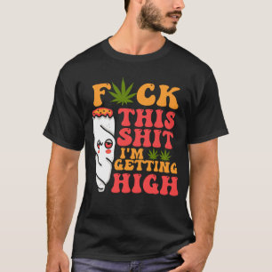 I_m krijgen high-Funny Weed Sto T-shirt