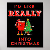 I’m Like Really Into Christmas Funny Hot Cocoa Hol Poster (Voorkant)