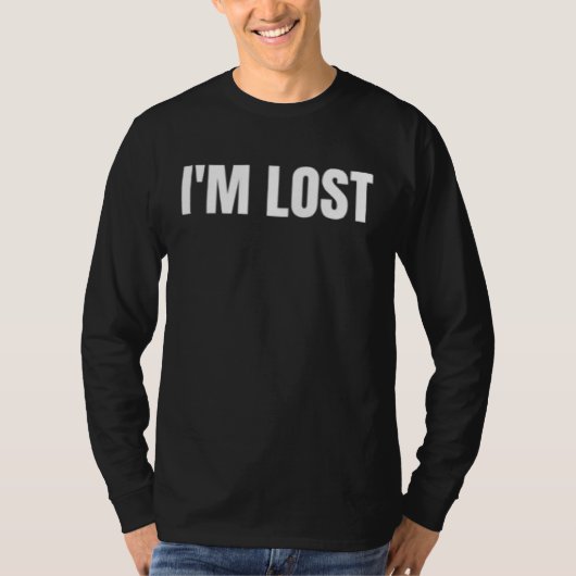 I m lost t-shirt (Voorkant)