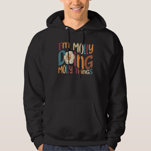 I m Molly Doing Molly Things  Groovy Retro Molly Hoodie (Voorkant)