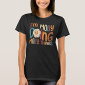 I m Molly Doing Molly Things Groovy Retro Molly T-shirt (Voorkant)