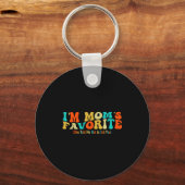 I’m Mom’s Favorite Funny For Sons And Daughters  Sleutelhanger (Voorkant)