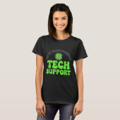 I’m My Family’s Unpaid Tech Supr, Computer Nerd T-shirt (Voorkant volledig)