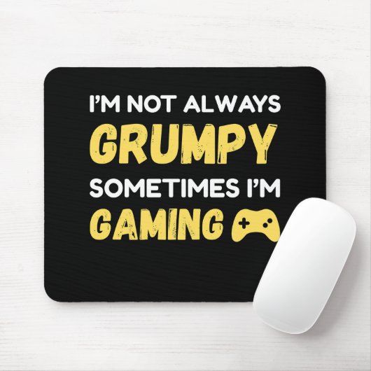 I’m Not Always Grumpy, Sometimes I’m Gaming Muismat (Met muis)