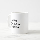 I’m Not Arguing I’m Debugging Mug – Funny Develope Koffiemok (Voorkant links)