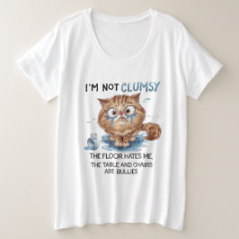 I’m Not Clumsy, The Floor Hates Me  Grote Maat T-shirt