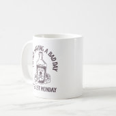 I’m not having a bad day - It’s just Monday Koffiemok (Voorkant links)