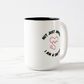 I’m Not Just Anyone – I’m a Doctor Mug Tweekleurige Koffiemok (Voorkant rechts)