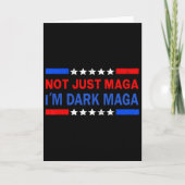 I’m Not Just Mega I'm Dark Mega Trump 2024 Electio Kaart (Voorkant)