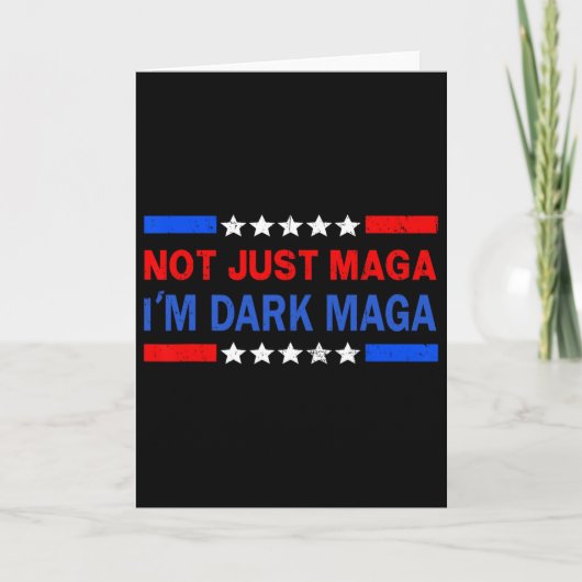 I’m Not Just Mega I'm Dark Mega Trump 2024 Electio Kaart (Voorkant)