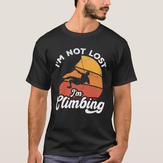 I m Not Lost I m Climbing Boulder Rock Climber Bou T-shirt (Voorkant)