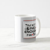 I’m Not Paid Enough for This – Funny Work Mug Koffiemok (Voorkant rechts)
