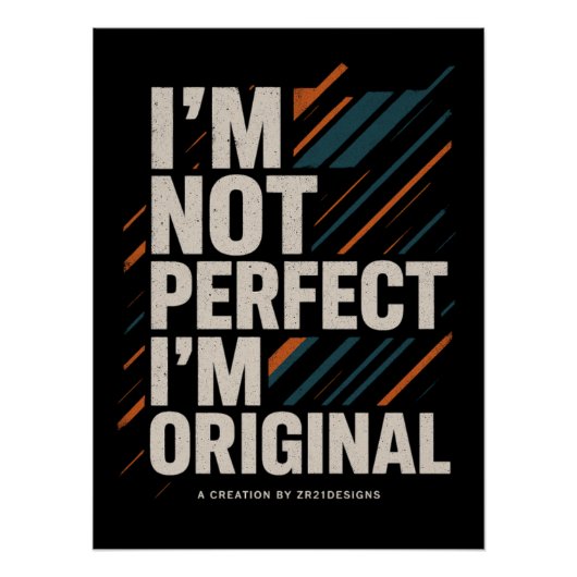 I’m Not Perfect I’m Original – Lifestyle Mindset Poster (Voorkant)