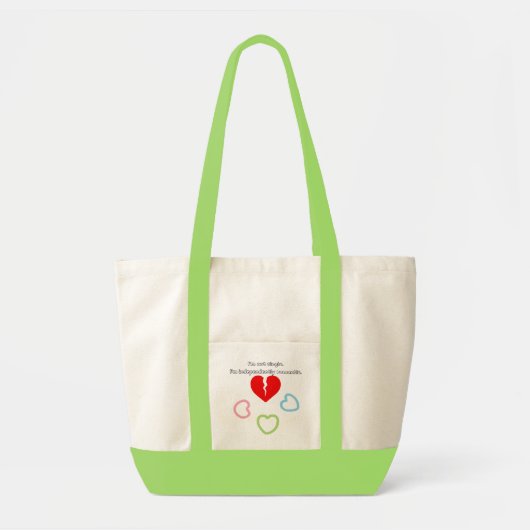 I`m Not Single, I`m Independently Romantic impulse Tote Bag (Voorkant)