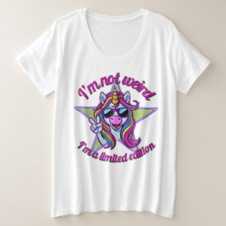 I’m Not Weird I’m a Limited Edition Unicorn Desi Grote Maat T-shirt