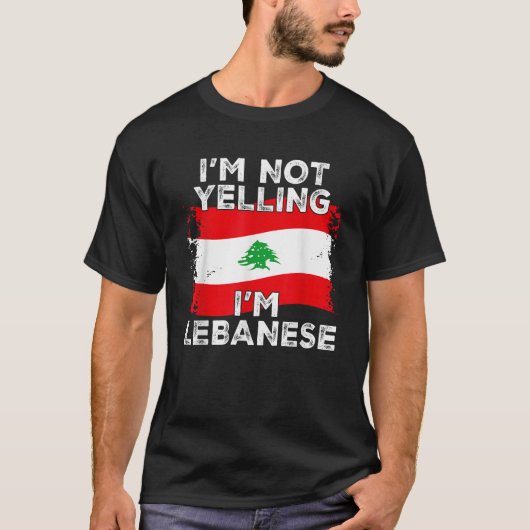 I m Not Yelling I m Lebanese Funny Lebanon Flag  T-shirt (Voorkant)