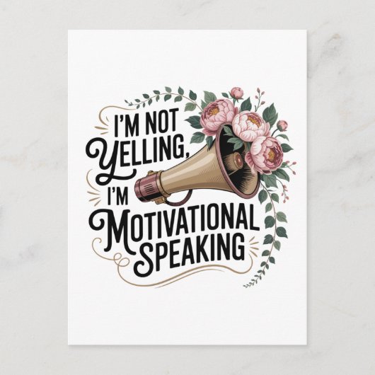 I’m Not Yelling, I’m Motivational Speaking Feestdagenkaart (Voorkant)
