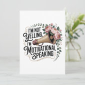 I’m Not Yelling, I’m Motivational Speaking Kaart (Staand voorkant)