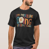 I m Penelope Doing Penelope Things Groovy Retro Pe T-shirt (Voorkant)