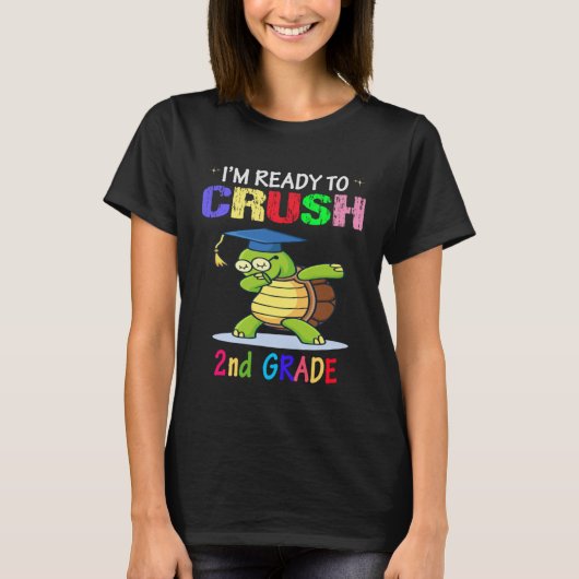 I m Ready To Crush 2nd grade Dabbing turtle Girls T-shirt (Voorkant)