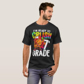 I m Ready To Crush 7th Grade Basketball Player Bac T-shirt (Voorkant volledig)