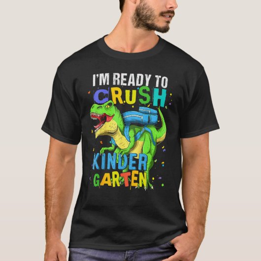 I m Ready To Crush Kindergarten Dinosaur Kids Back T-shirt (Voorkant)