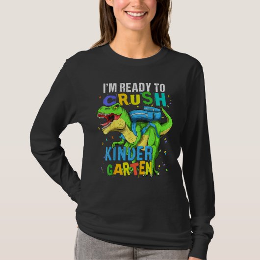 I m Ready To Crush Kindergarten Dinosaur Kids Back T-shirt (Voorkant)