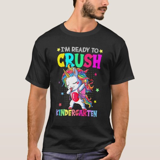 I m Ready To Crush Kindergarten Happy First Day Of T-shirt (Voorkant)