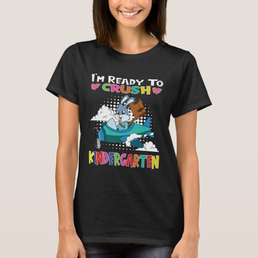 I m Ready To Crush Kindergarten Rabbit Flying Plan T-shirt (Voorkant)