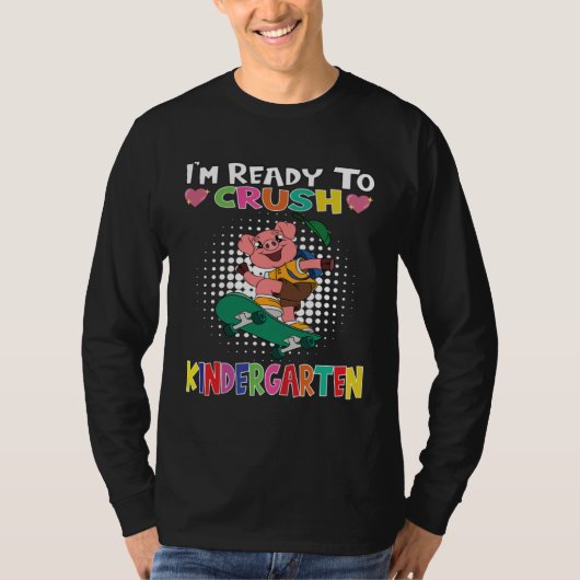 I m Ready To Crush Kindergarten Skateboarding Pig T-shirt (Voorkant)