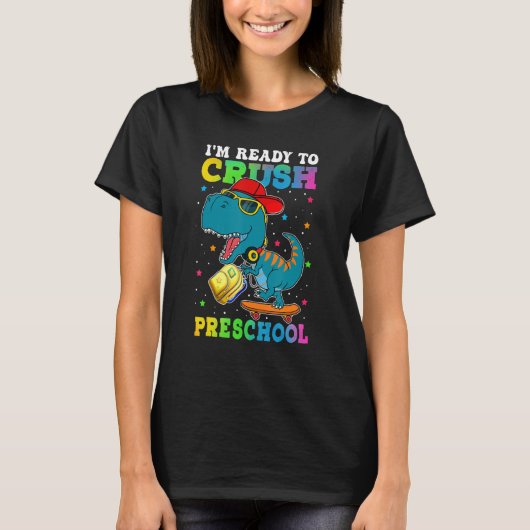 I m Ready To Crush Pre School Dinosaur Skateboardi T-shirt (Voorkant)