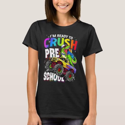 I m Ready To Crush Preschool Cute Dinosaur Back To T-shirt (Voorkant)