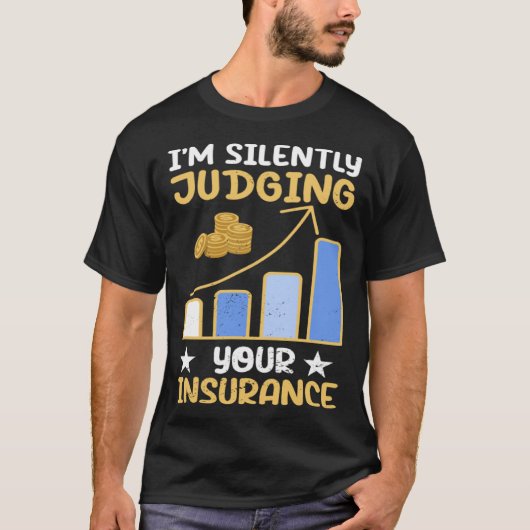 I m Silently Judging Your Insurance Actuary Data S T-shirt (Voorkant)