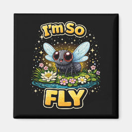 I’m So Fly Magneet