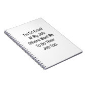 I’m So Good at My Job Notitieboek (Rechterzijde)