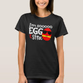 I m Soooo Eggstra  Easter Egg Hunt Quote Saying Sl T-shirt (Voorkant)