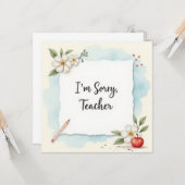 I’m Sorry Teacher Greeting Kaart (Voorkant / Achterkant in situ)