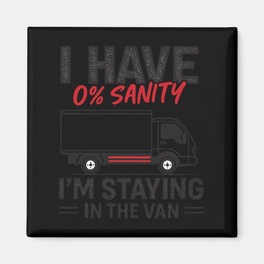 I’m Staying In The Van Funny Phasmophobia Gamer Me Magneet (Voorkant)