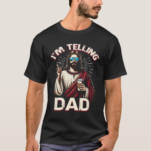 I_m Telling Dad Shirt Funny Religious Christelijk  (Voorkant)