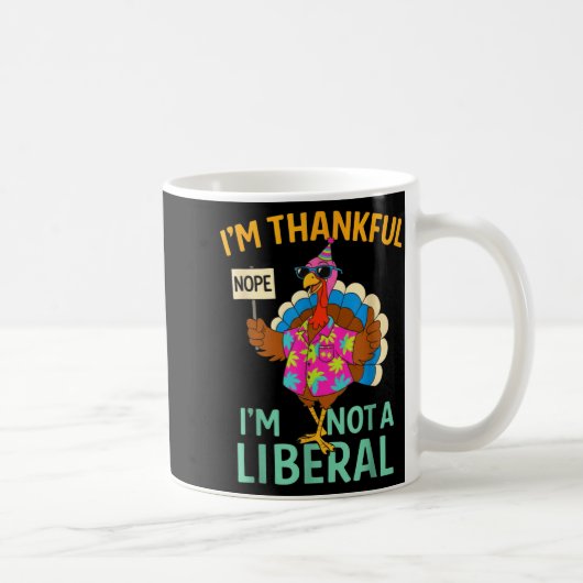 I’m Thankful I’m Not A Liberal Funny Thanksgiving Koffiemok (Rechts)