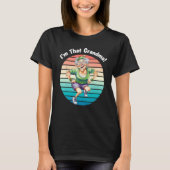 I m That Grandma Motorcycle Cool Fun 2 T-shirt (Voorkant)