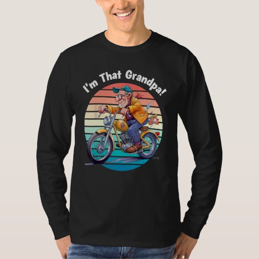 I m That Grandpa Motorcycle Cool Fun T-shirt (Voorkant)