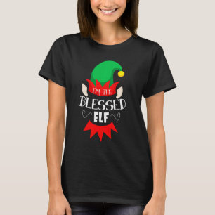 I M The Blessed Elf Family Matching Group Christma T-shirt