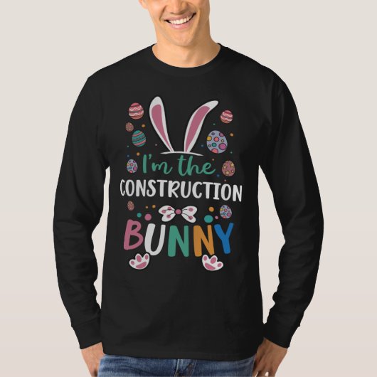 I m The Construction Bunny Festival Easter Egg Rab T-shirt (Voorkant)