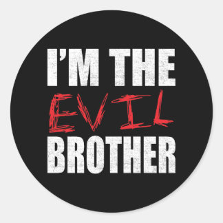 I’m the evil brother, funny brother ronde sticker