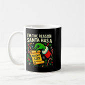 I’m The Reason Santa Has A Naughty List Christmas  Koffiemok (Links)